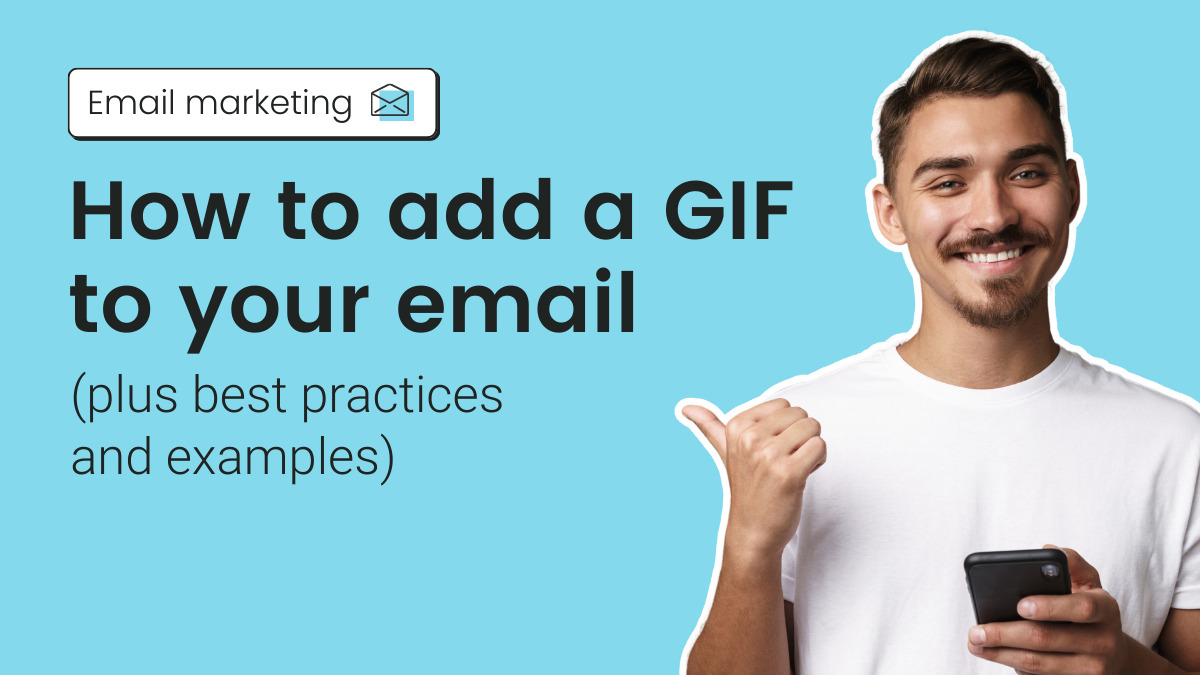 How to add a GIF to your email (plus best practices & examples)